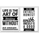 Life is the art of drawing without an eraser Set of 2