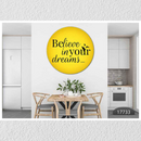 Believe In Your Dreams Art