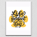 Perfect Dog Wall Art