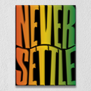 Never Settle