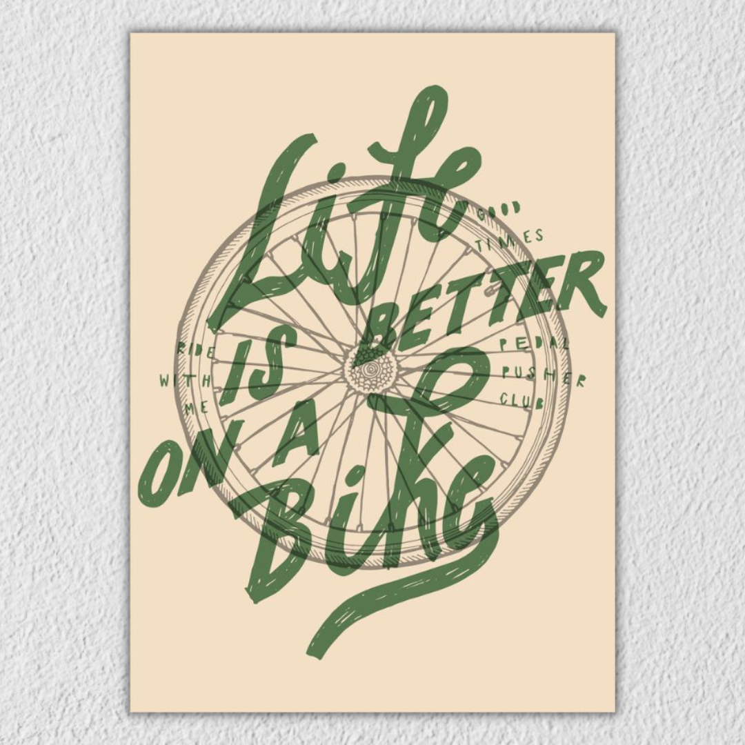 Life Is Better On A Bike Wall Art