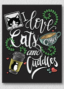 I Love Cats And Cuddles Art
