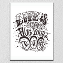 Hug Your Dog Wall Art