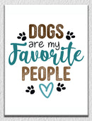 Dog Are My Favourite Wall Art