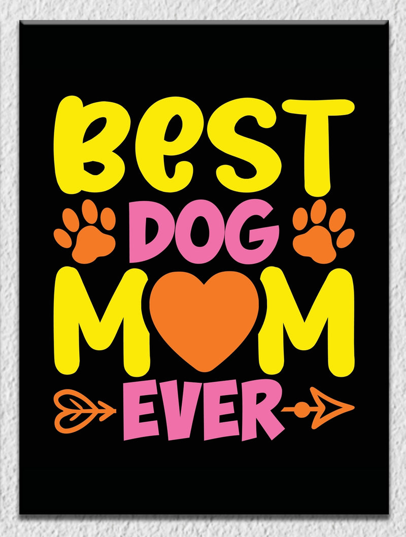 Best Dog Mom Wall Art