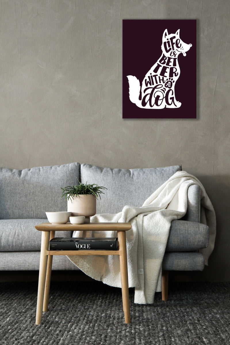 Life Is Better With A Dog Wall Art
