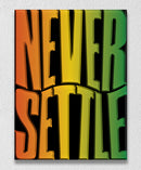 Never Settle