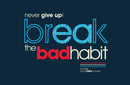 Break BadHabit Quote Art Self Adhesive Sticker For Table