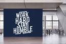 Work Hard Stay Humble Wallpaper