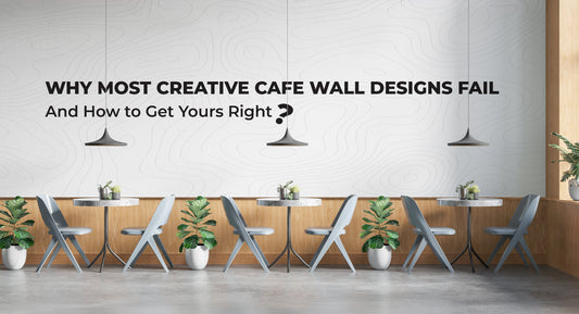 Why Most Creative Cafe Wall Designs Fail (And How to Get Yours Right)?