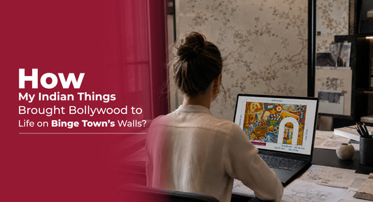How My Indian Things Brought Bollywood to Life on Binge Town’s Walls?