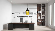 Play Hard and Work Hard Quote Office Wallpaper