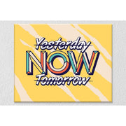 Yesterday now tomorrow Set of 2