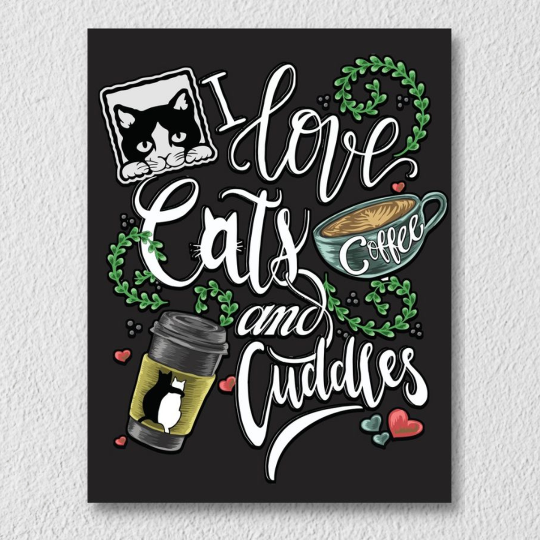 I Love Cats And Cuddles Art