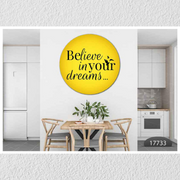 Believe In Your Dreams Art