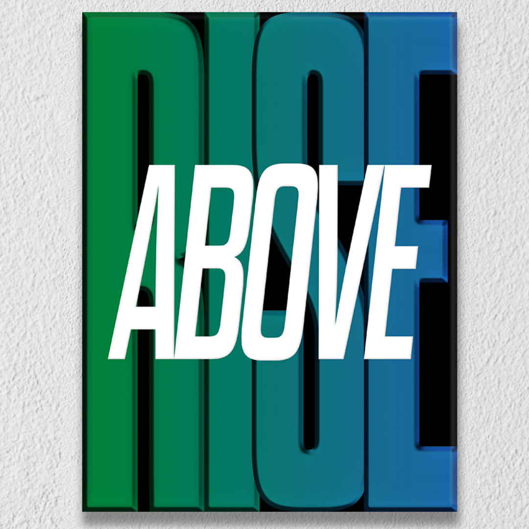 Rise Above