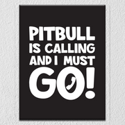 Pitbull Calling Wall Art
