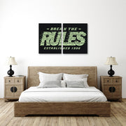 Break The Rules Wall Art