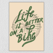 Life Is Better On A Bike Wall Art