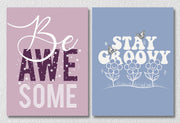 Be Awesome And Stay Groovy Quotes Wall Art, Set Of 2