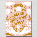 Make Your Own Way Wall Art