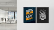 Ride hard or stay home Set of 2
