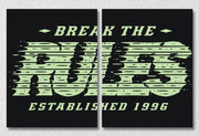 Break The Rules Wall Art