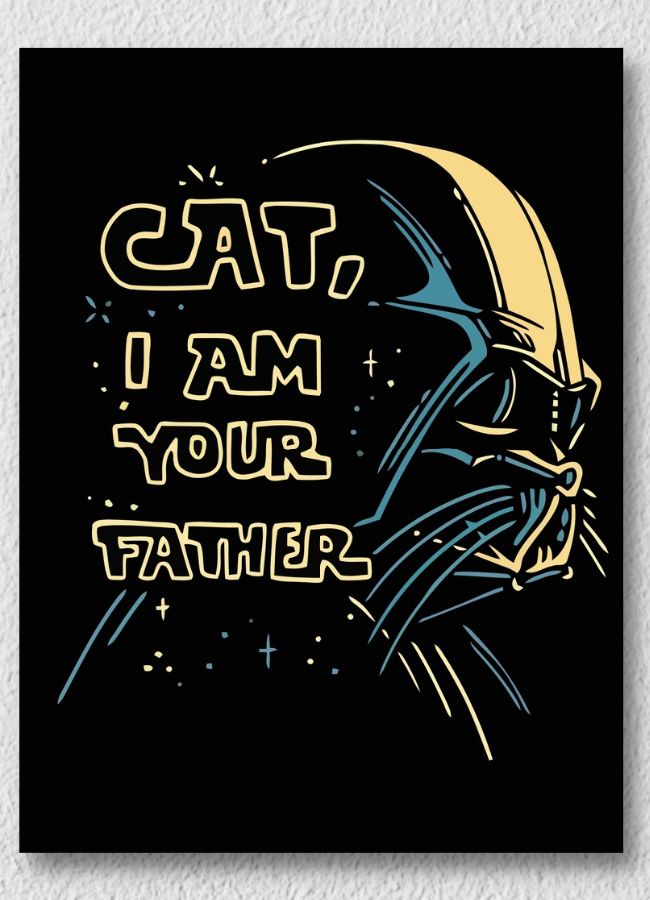Cat I Am Your Father Art