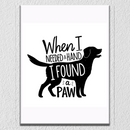 Found a Paw In Need Wall Art