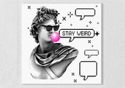 Stay Weird Sculpture Art