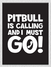 Pitbull Calling Wall Art