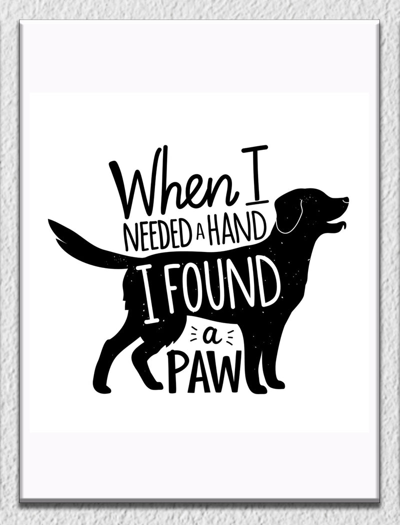 Found a Paw In Need Wall Art