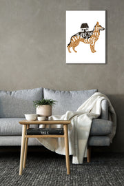 German Shepherd Home Is Where My Dog Is Wall Art