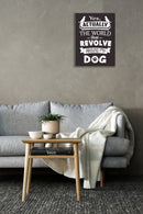 World Revolves Around Dog Wall Art