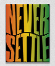 Never Settle