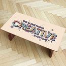 Do Somthing Creative Everyday Self Adhesive Sticker For Table